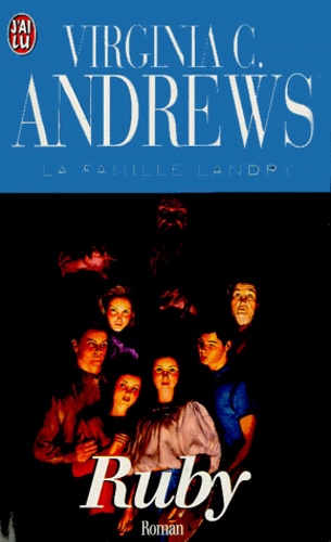 Virginia C. Andrews - La famille Landry - 5 Tomes
