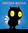 Croque-bisous. de  Kimiko
