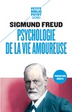 Psychologie de la vie amoureuse. de Sigmund Freud