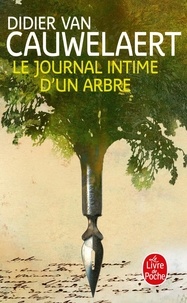 Didier Van Cauwelaert - Le journal intime d'un arbre.