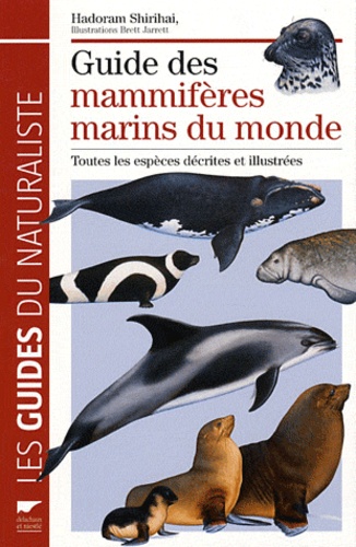 Couverture de Guide des mammifères marins du monde : toutes les espèces décrites et illustrées