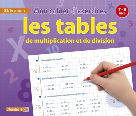 Les tables de multiplication et de division CE1 -.... Emy Geyskens - Decitre - 9782803455522 - Livre