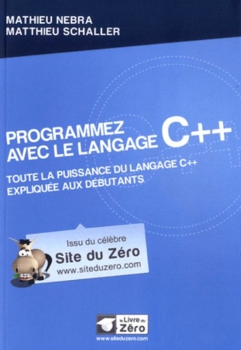 Programmez avec le langage C++ de Mathieu Nebra