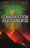 Adrian d' Hagé et Paul Benita - Les Escales Noires : La Conspiration Alexandrie.