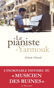 Le pianiste de Yarmouk  (Broché)