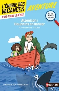 Attention ! Dauphins en danger  - Du CE1 au CE2 (Broché)