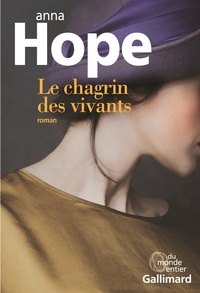 Anna Hope - Le chagrin des vivants.