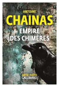 Antoine Chainas - Empire des chimères.