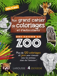 Mon grand cahier de coloriages et d'autocollants Une saison au zoo  (Broché)