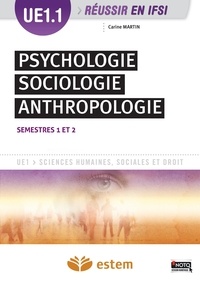 Carine Martin - Psychologie, sociologie, anthropologie - UE 1.1.