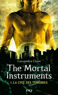 La cité des ténèbres - The Mortal Instruments Tome 1 (Broché)