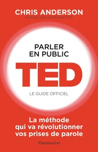 Parler en public : TED, le guide officiel  (Broché)
