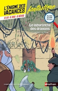 Le labyrinthe des dragons  - Du CE2 au CM1 (Broché)