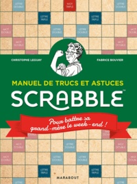 Manuel de trucs et astuces Scrabble  - Pour battre sa grand-mère le week-end ! (Dos carré collé)