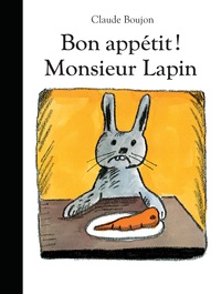 Bon appétit ! Monsieur Lapin  (Relié)