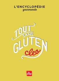 Tout sans gluten  - L'encyclopédie gourmande (Broché)