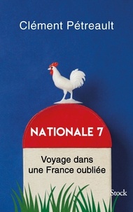 Nationale 7  - Voyage dans une France oubliée (Broché)