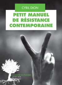 Petit manuel de résistance contemporaine  - Récits et stratégies pour transformer le monde (Broché)