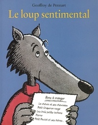 Geoffroy de Pennart - Le loup sentimental.