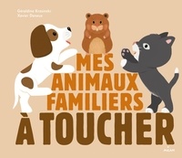 Mes animaux familiers à toucher  (Broché)