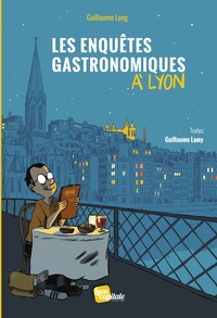 Les enquêtes gastronomiques à Lyon  (Broché)