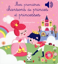 Mes premières chansons de princes et princesses  (Cartonné)