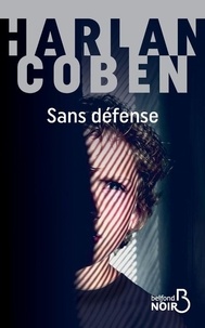 Harlan Coben - Sans défense.
