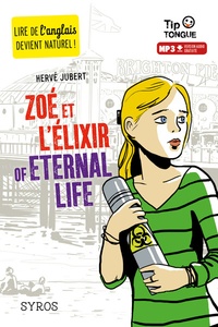 Zoé et l'élixir of Eternal Life  (Broché)