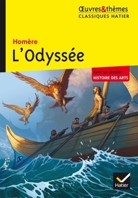 L'Odyssée  - Le héros face aux monstres et un dossier Histoire des arts : L'Odyssée, source d'inspiration artistique (Broché)