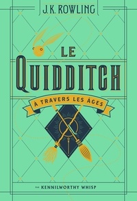 Le Quidditch à travers les âges  (Broché)