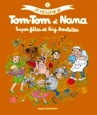 Le meilleur de Tom-Tom et Nana Tome 4 (Broché)