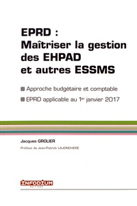 EPRD : maîtriser la gestion des EHPAD et autres ESSMS  (Broché)