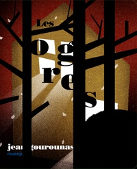Jean Gourounas - Les ogres.
