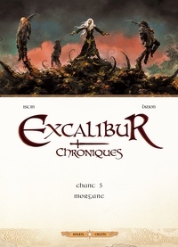 Excalibur Chroniques Tome 5 (Relié)