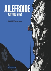 Ailefroide  - Altitude 3 954 (Relié)