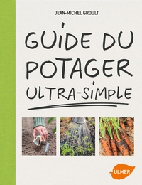 Guide du potager ultra-simple  (Broché)