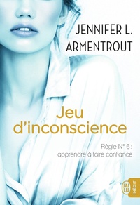 Jennifer Armentrout - Jeu d'inconscience.