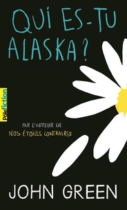 Qui es-tu Alaska ?  (Broché)