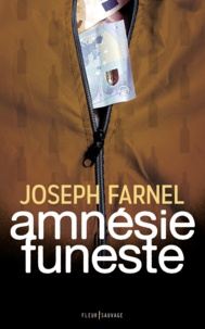 Joseph Farnel - Amnesie funeste.