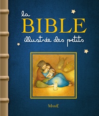 La Bible illustrée des petits  (Relié)