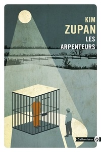 Kim Zupan - Les arpenteurs.