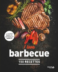 I love barbecue  - 150 recettes (Broché)