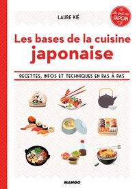 Les bases de la cuisine japonaise  - Recettes, infos et techniques en pas à pas (Dos carré collé)
