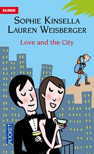 Love and the city  - Bilingue; Changing People, Les gens changent; The Bamboo Confessions, Les confessions de Bambou (Broché)