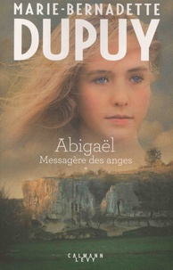 Abigaël, messagère des anges Tome 1 (Broché)