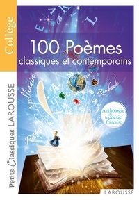 100 poêmes classiques et contemporains  - Anthologie de la poésie française (Relié)