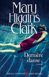 Mary Higgins Clark - Dernière Danse.