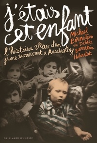 J'étais cet enfant  - L'histoire vraie d'un jeune survivant à Auschwitz (Broché)