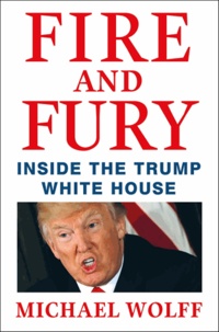 Fire and Fury  - Inside the Trump White House (Dos carré collé)