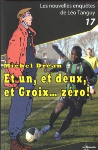 Michel Dréan - Et un, et deux, et Groix... zéro !.